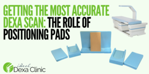 Getting the Most Accurate DEXA Scan: The Role of Positioning Pads